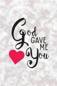 God Gave Me You