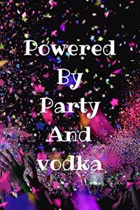 Powered By Party And Vodka