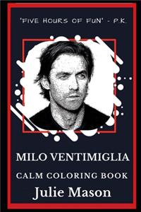 Milo Ventimiglia Calm Coloring Book