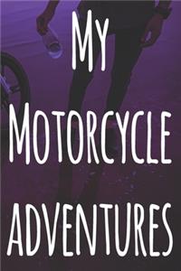 My Motorcycle Adventures