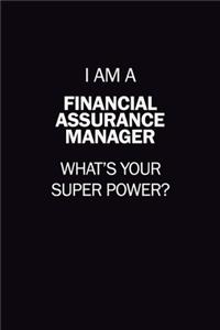 I Am A Financial Assurance Manager, What's Your Super Power?