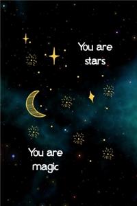 You Are Stars You Are Magic