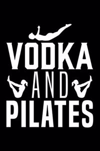 Vodka and Pilates