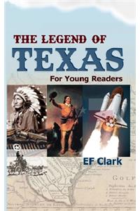 The Legend of Texas for Young Readers