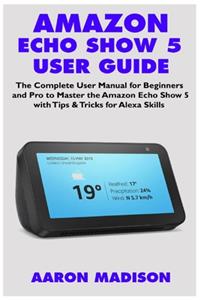 Amazon Echo Show 5 User Guide
