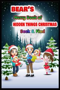 BEAR'S Merry Book of HIDDEN THINGS CHRISTMAS Seek & Find