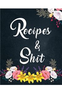 Recipes and Shit