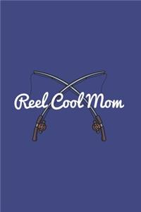 Reel Cool Mom: Mom Fishing 2020 Planner - Weekly & Monthly Pocket Calendar - 6x9 Softcover Organizer - For Fishing Mom, Fly Fishing And Angling Lover