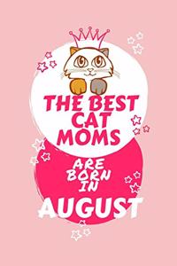 The Best Cat Moms Are Born In August