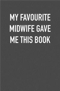My Favourite Midwife Gave Me This Book