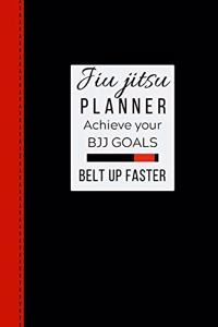 Jiu jitsu Planner Achieve Your BJJ Goals Belt Up Faster