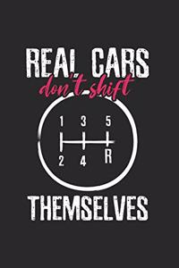 Sarcastic Cars don't shift themselves Notebook