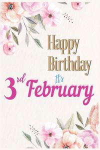 Happy Birthday 3rd February Notebook Journal