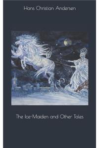 The Ice-Maiden and Other Tales