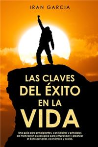 Claves del Éxito En La Vida