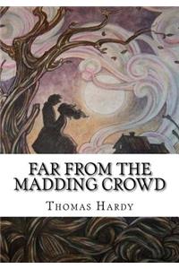 Far from the Madding Crowd