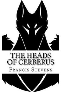 The Heads of Cerberus