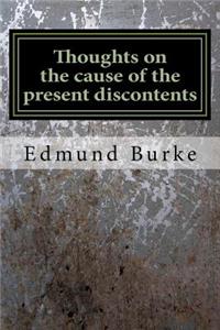 Thoughts on the cause of the present discontents
