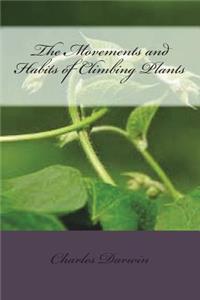 The Movements and Habits of Climbing Plants