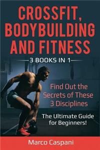 Crossfit, Bodybuilding and Fitness