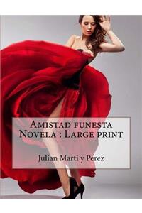 Amistad funesta Novela