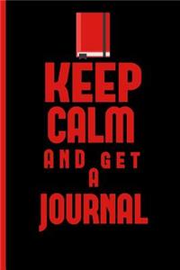 Keep Calm And Get A Journal