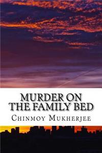 Murder on the family bed
