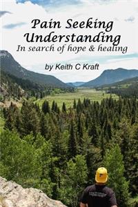 Pain Seeking Understanding
