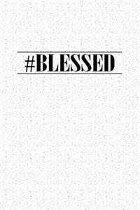 Hashtag Blessed