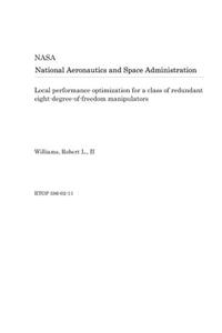 Local Performance Optimization for a Class of Redundant Eight-Degree-Of-Freedom Manipulators