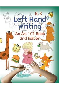 Left Hand Writing, an Art 101 Book, 2nd Edition