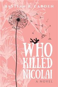 Who Killed Nicolai