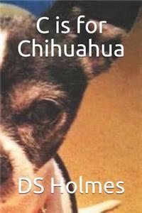 C is for Chihuahua