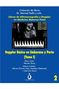 Doppler Basico En Embarazo Y Parto: Tomo I