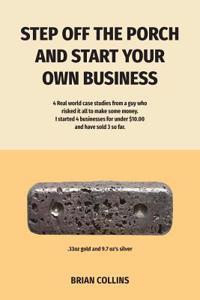 Step off the porch and start your own Business
