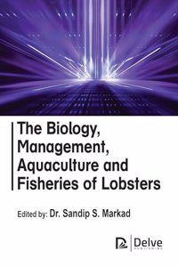 The Biology, Management, Aquaculture and Fisheries of Lobsters