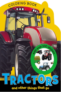 Tractors and Other Things That Go Coloring Book