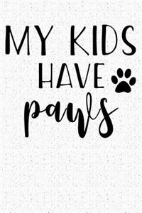 My Kids Have Paws