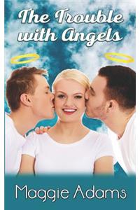 The Trouble with Angels