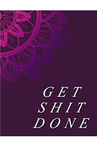 Get Shit Done