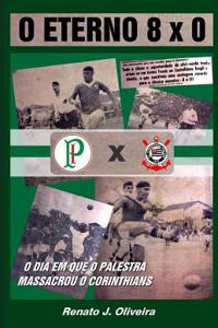 O Eterno 8 x 0