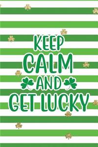 Keep Calm and Get Lucky