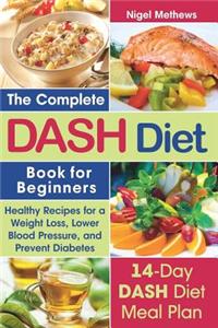 Complete Dash Diet Book for Beginners