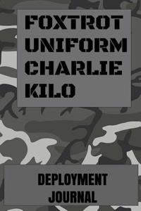 Foxtrot Uniform Charlie Kilo Deployment Journal