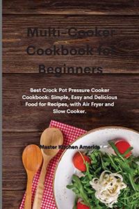 Multi-Cooker Cookbook for Beginners