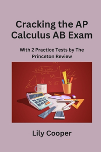 Cracking the AP Calculus AB Exam