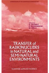 Transfer of Radionuclides in Natural and Semi-Natural Environments