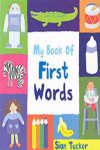 MY BOOK OF FIRST WORDS