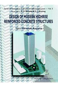 Design of Modern Highrise Reinforced Concrete Structures