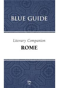 Blue Guide Literary Companion Rome